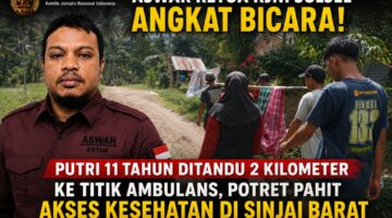 Aswar Ketua DPW KJNI Sulsel Angkat Bicara: Di Mana Negara Saat Seorang Putri 11 Tahun Ditandu 2 Kilometer Menuju Titik Ambulans?